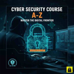 Cyber Security Course A-Z