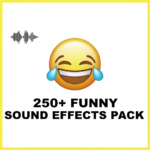 250+ Funny Sound Effects Pack
